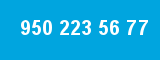 950 223 56 77